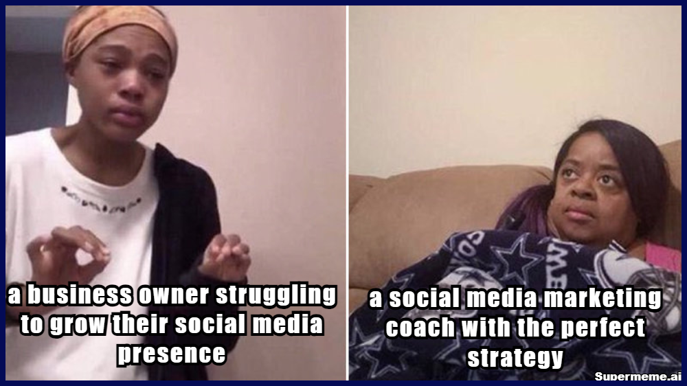 Social Media Marketing Coaching meme