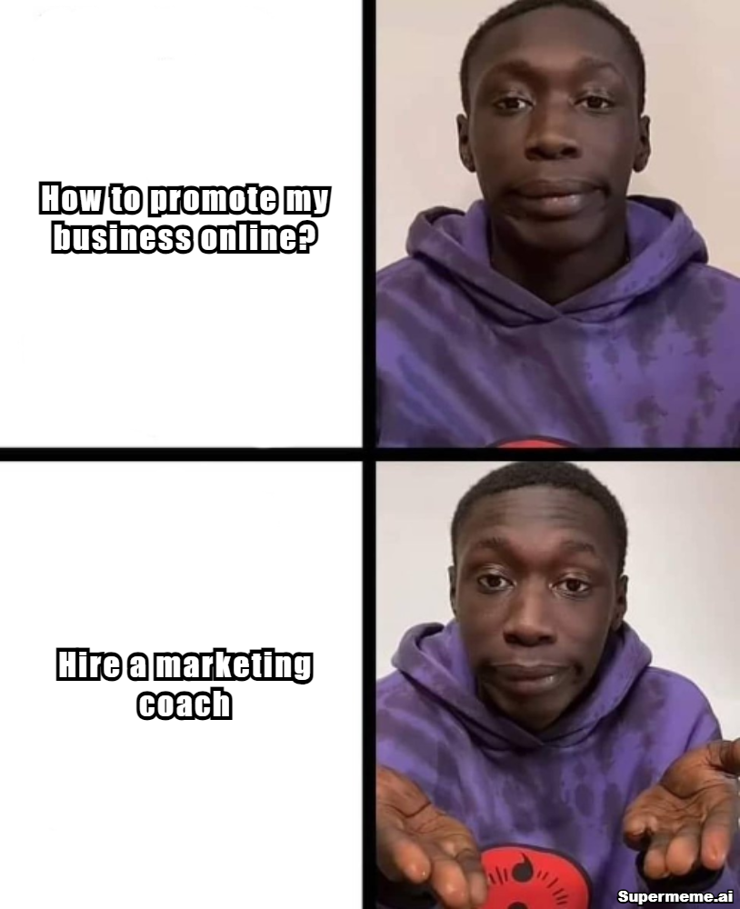 online marketing business coach meme 2