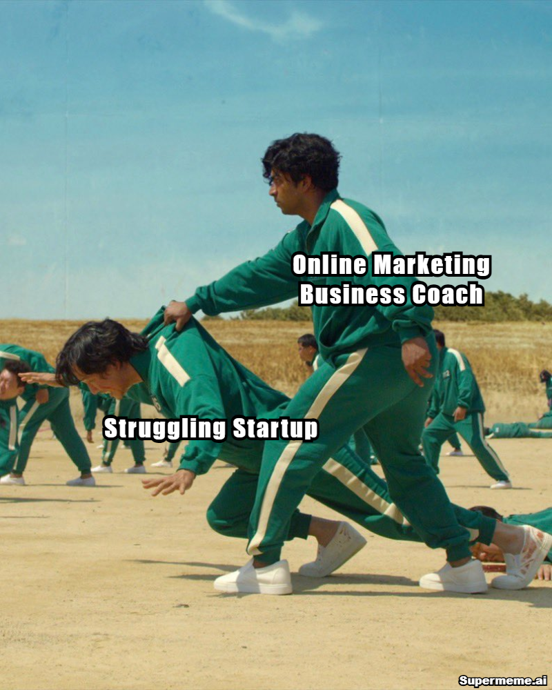 online marketing business coach meme