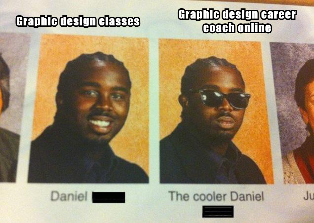 Graphic design career coach online meme 3